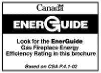 EnerGuide label with the vented gas fireplace FE rating is shown on manufacturers' product literature that features a single model. As noted in the rating system explanation in the preceding, the higher the percentage, the more efficient the model.